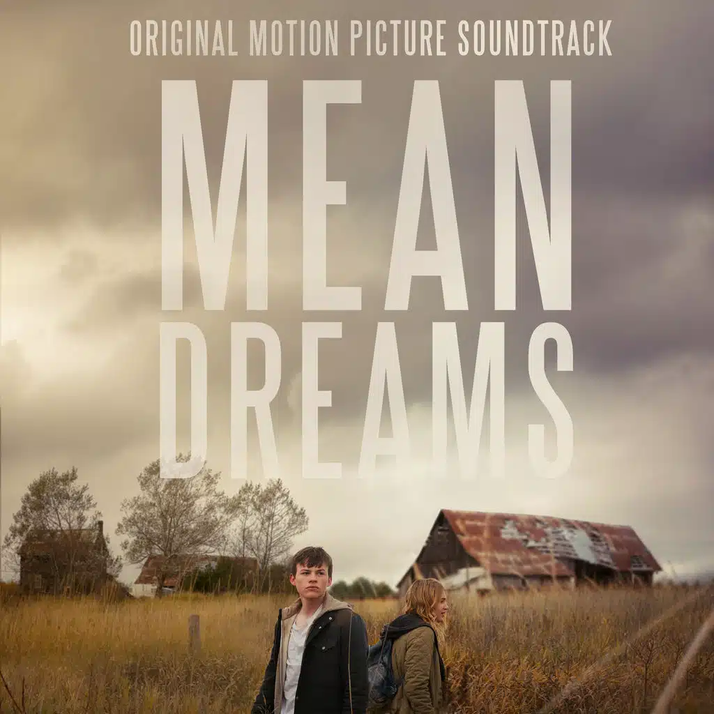 Mean Dreams (Original Motion Picture Soundtrack) [feat. Son Lux]