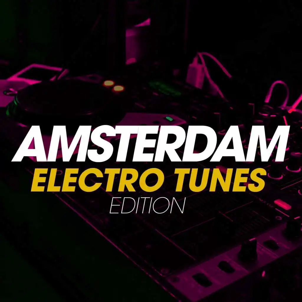 Amsterdam Electro Tunes Edition