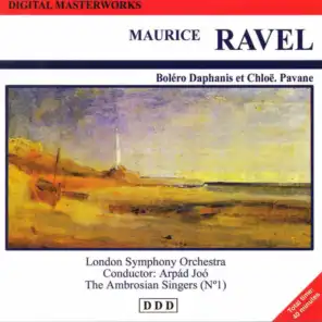 Maurice Ravel: Digital Masterworks. Bolero Daphanis Et Chloë. Pavane