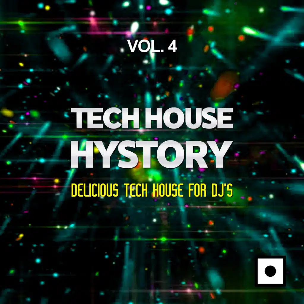 Tech House History, Vol. 6 (Delicious Tech House For DJ's)