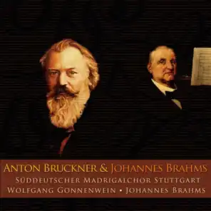 Anton Bruckner & Johannes Brahms