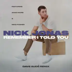 Remember I Told You (Dave Audé Remix) [feat. Anne-Marie & Mike Posner]