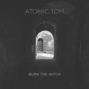 Burn the Witch