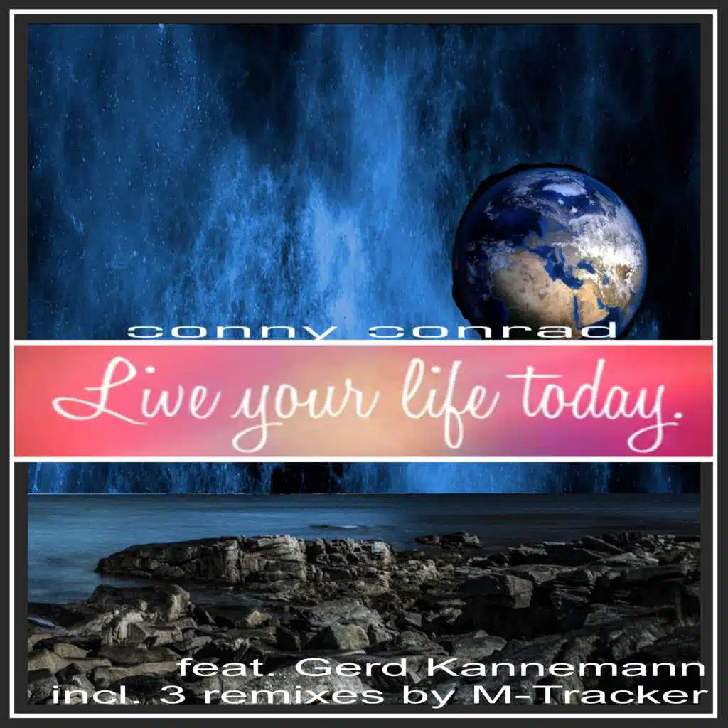 Live Your Life Today (feat. Gerd Kannemann & M-Tracker)