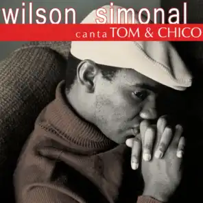 Wilson Simonal Canta Tom & Chico