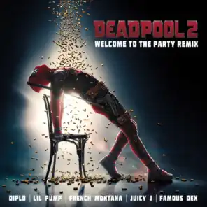 Welcome to the Party (Remix) [feat. Lil Pump, Juicy J, Famous Dex & French Montana]
