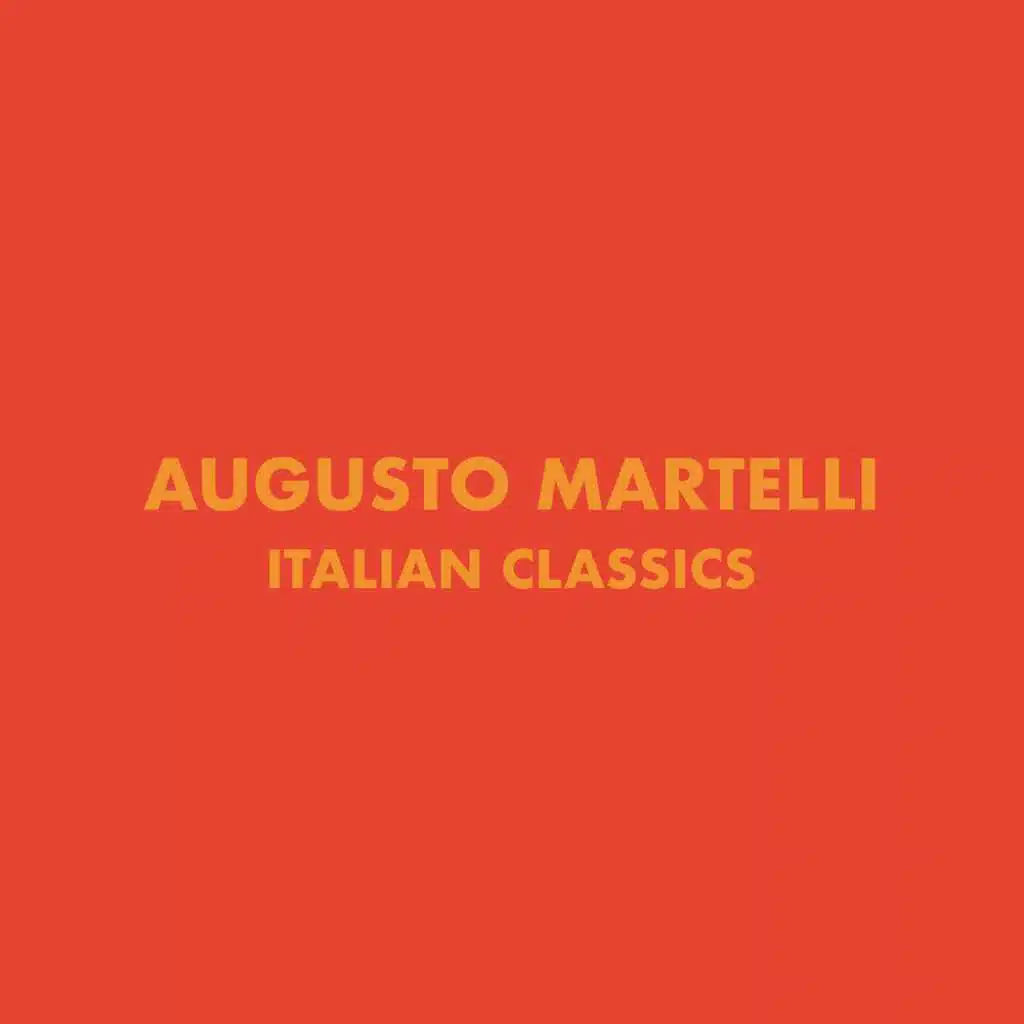Italian Classics: Augusto Martelli Collection
