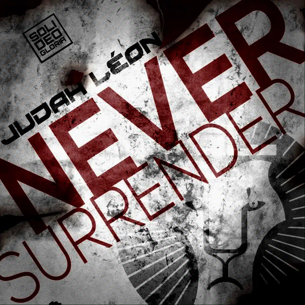 Never Surrender
