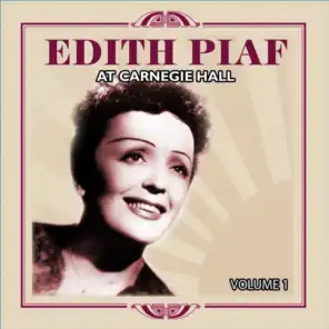 Edith Piaf At Carnegie Hall, Vol. 1