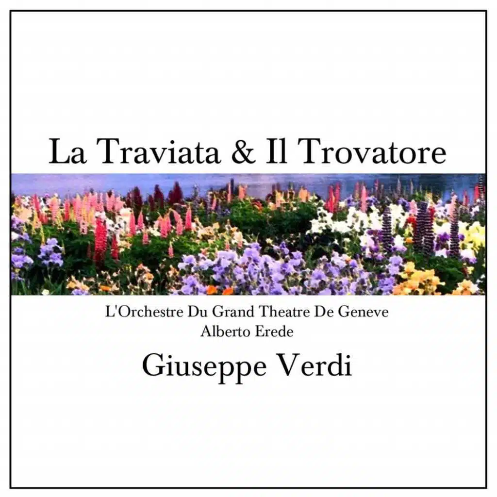 Il Trovatore: Tacea La Notte Placida