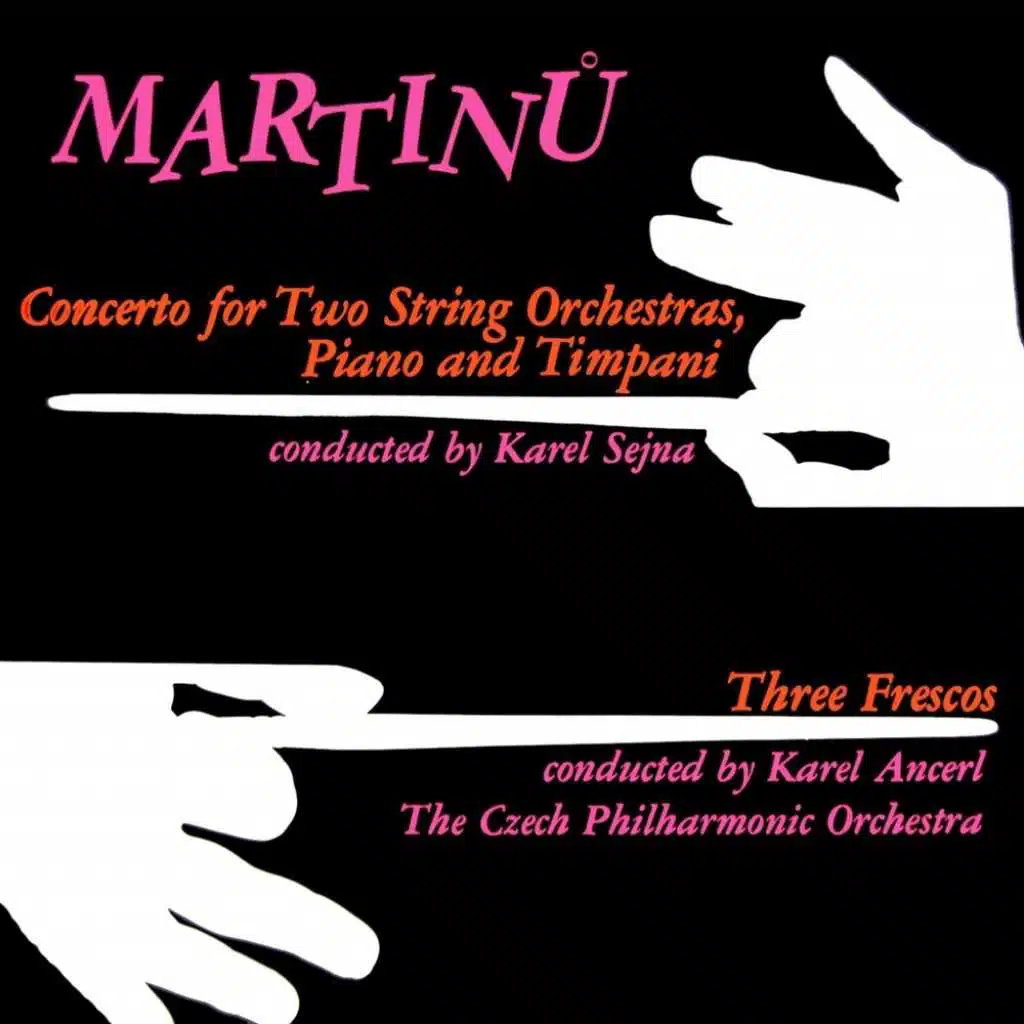 Concerto For Two Strings Orchestras, Piano & Timpani / Three Frescos