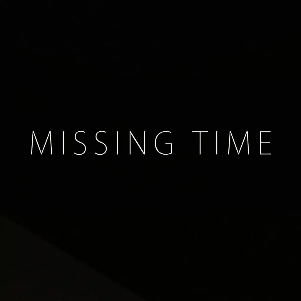 Missing Time