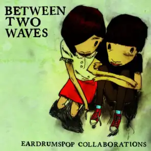 Between Two Waves - collaborations VOL C