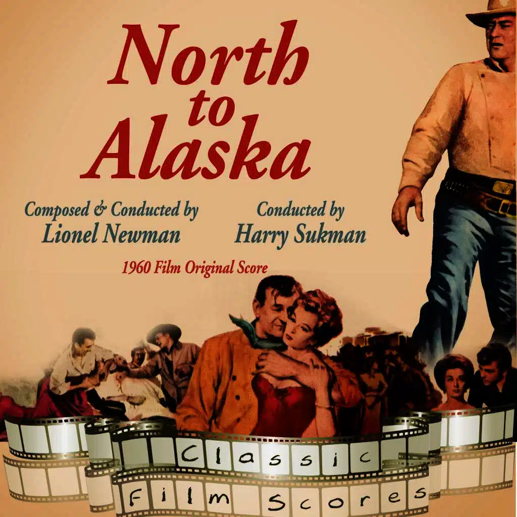 North To Alaska (1960 Film Original Score)