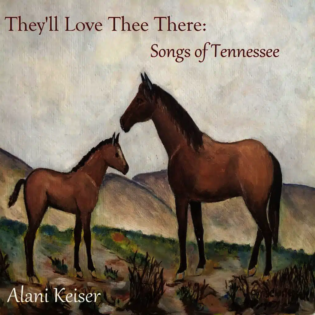 They'll Love Thee There: Songs of Tennessee