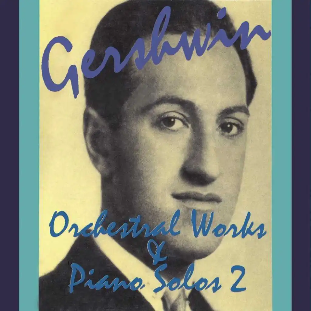 Orchestral Works & Piano Solos 2