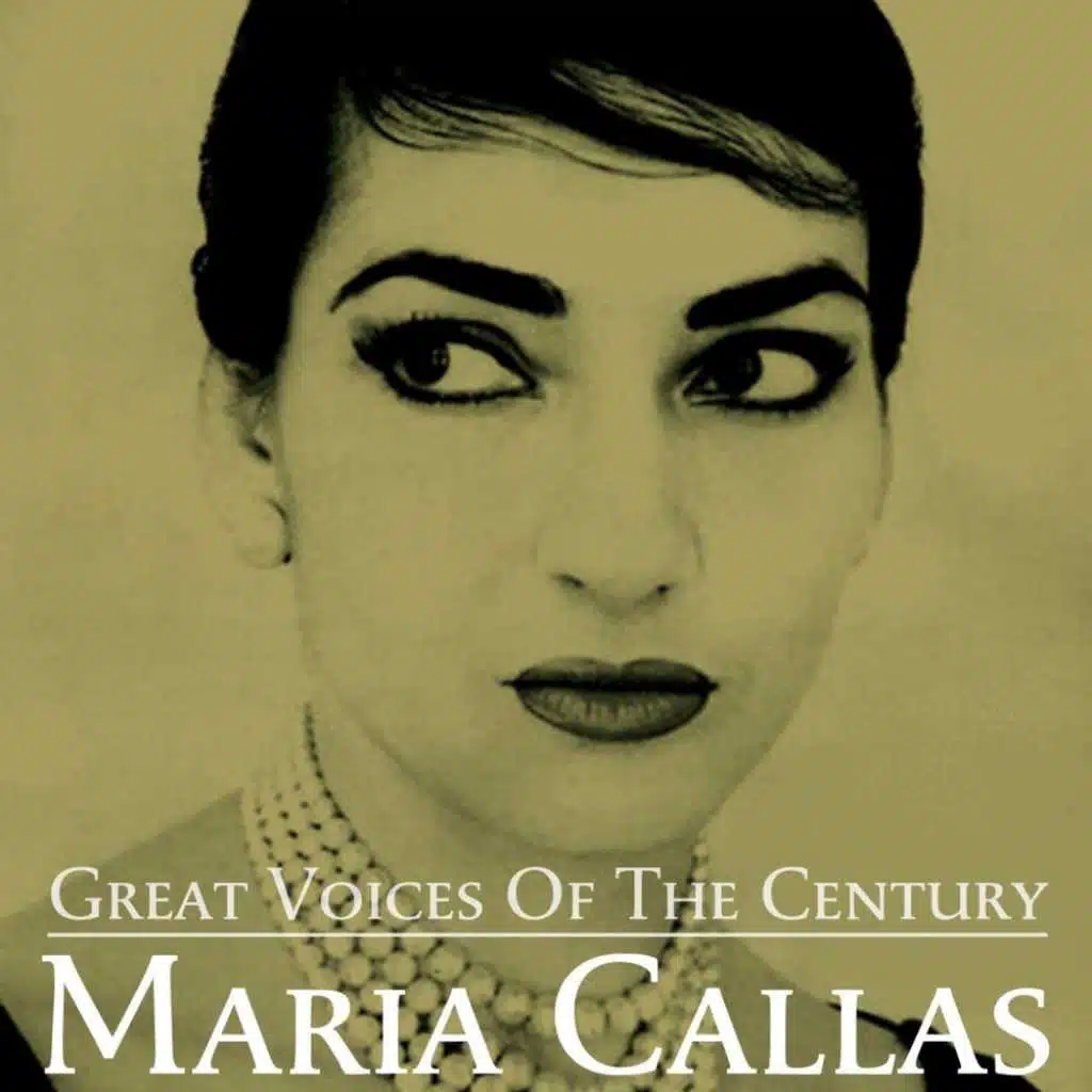 Great Voices of the Century Maria Callas