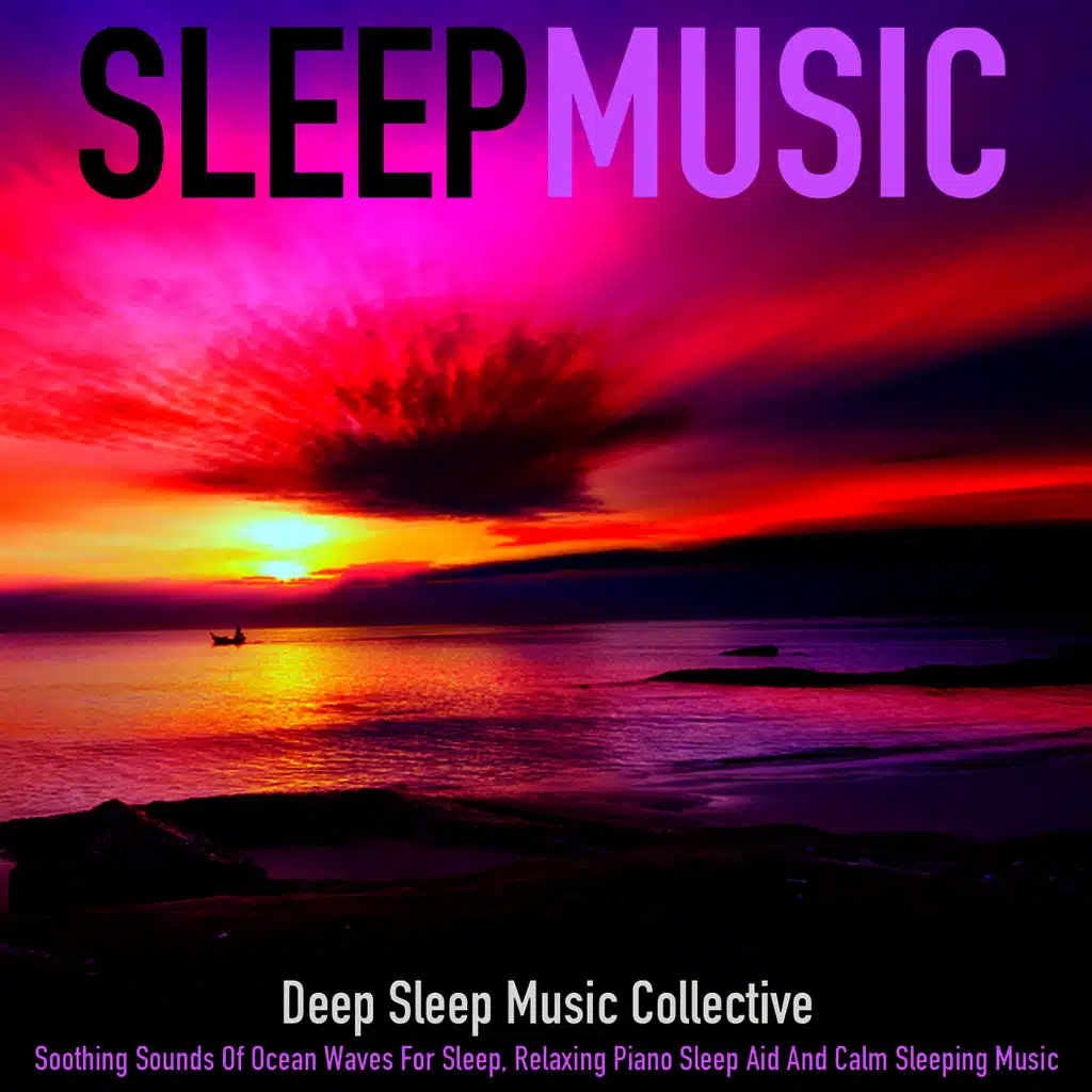 Music For Sleeping and Deep Sleep Piano