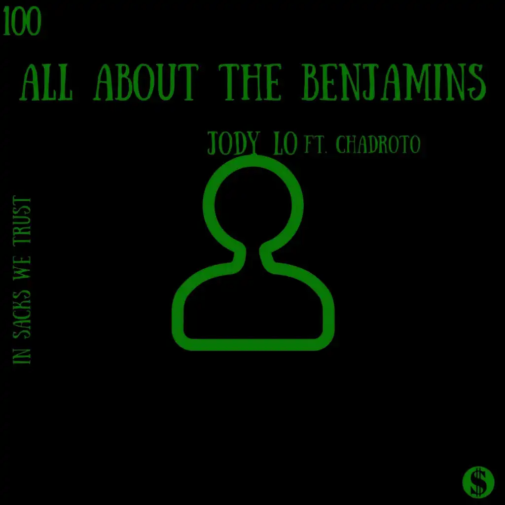 All about the benjamins