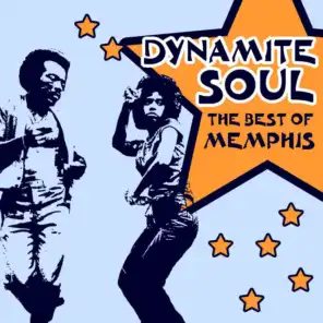 Dynamite Soul: The Best of Memphis Soul, R&B and Rare Grooves