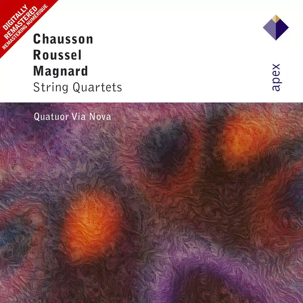 Chausson, Roussel & Magnard: String Quartets