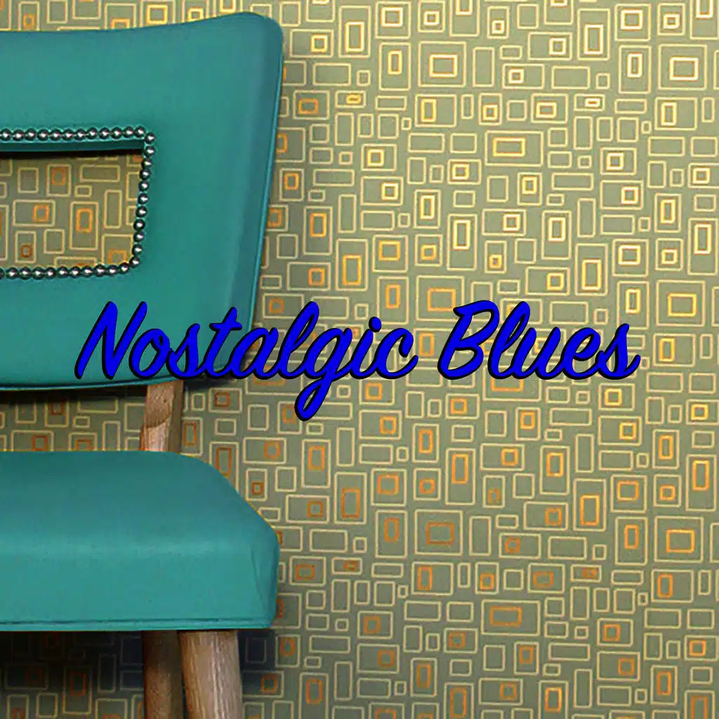 Nostalgic Blues