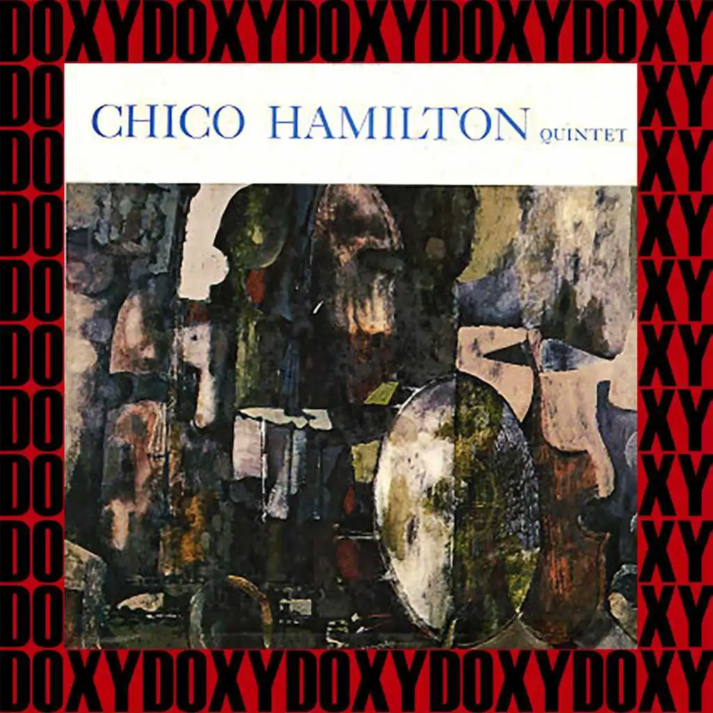 The Chico Hamilton Quintet (Hd Remastered Edition, Doxy Collection)