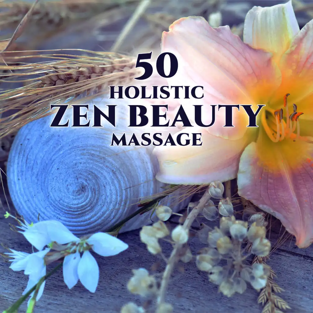 50 Holistic Zen Beauty Massage