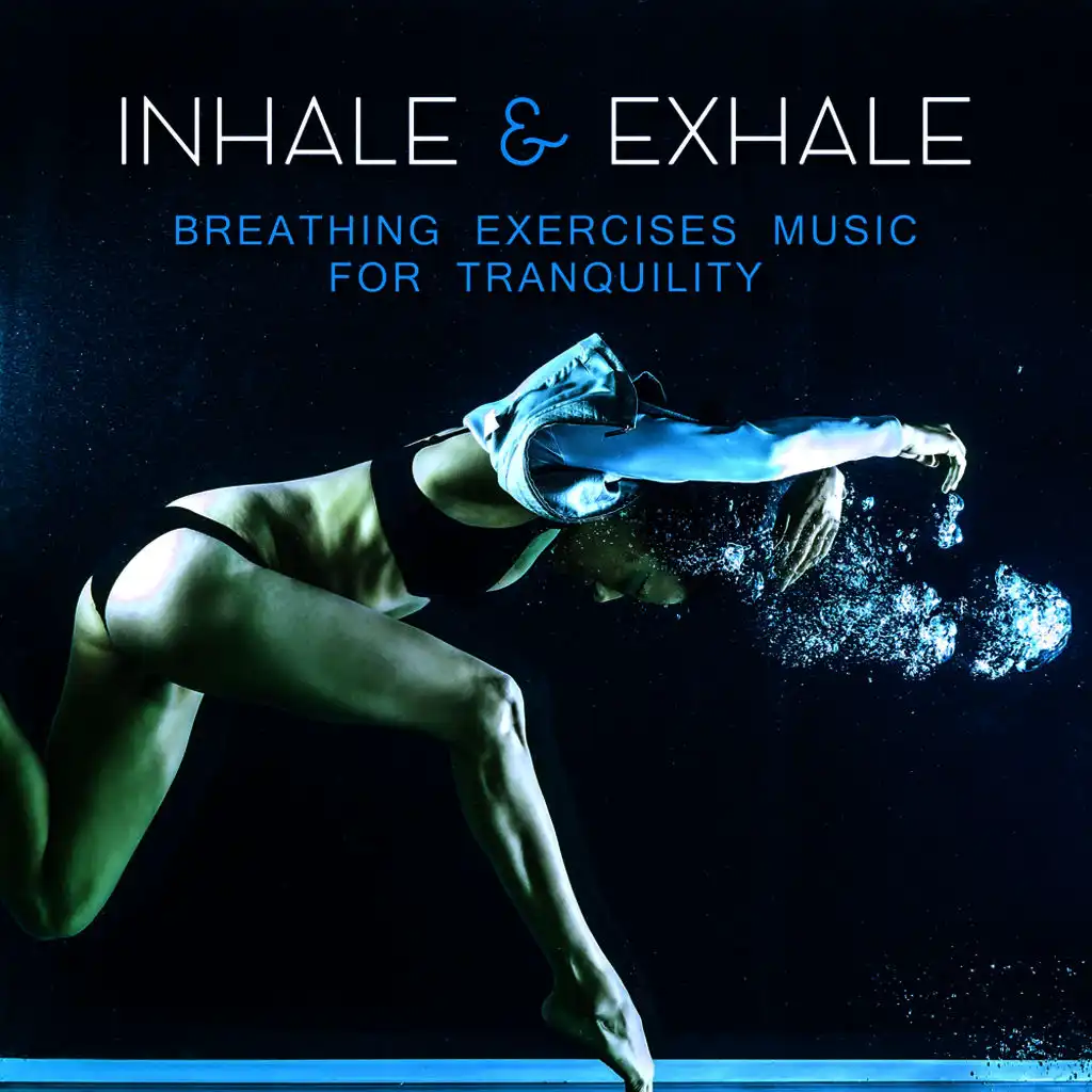 Inhale & Exhale