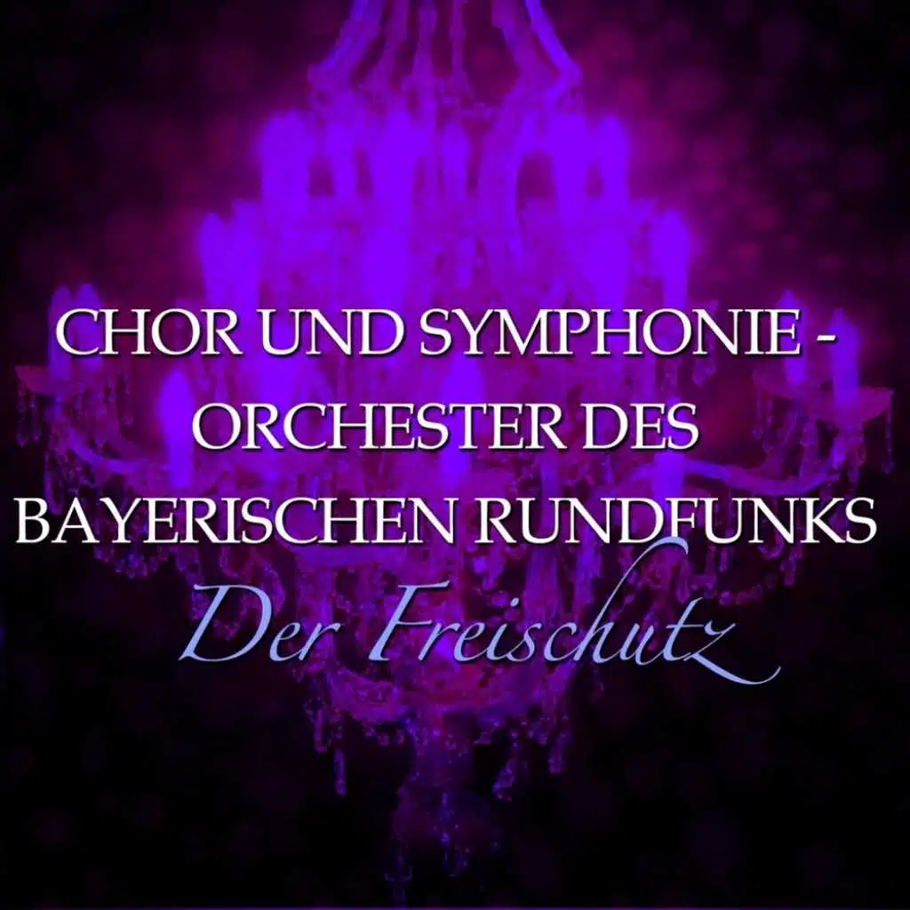 Weber: Der Freischutz