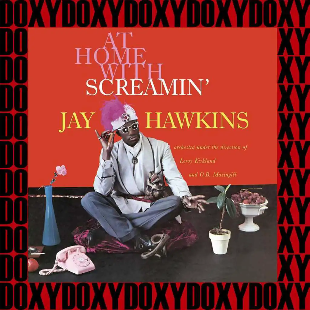 At Home With Screamin' Jay Hawkins (Hd Remastered Edition, Doxy Collection)
