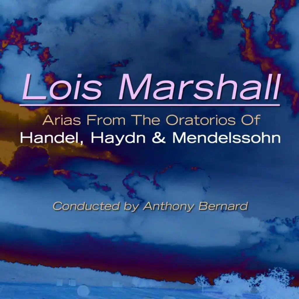 Arias From The Oratorios Of Handel, Haydn & Mendelssohn