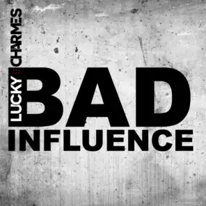 Bad Influence (Club Mix)