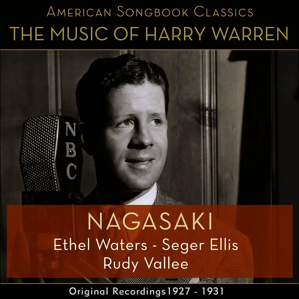 Nagasaki (The Music Of Harry Warren - Original Recordings 1927 - 1931)