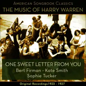 One Sweet Letter From You (The Music Of Harry Warren - Original Recordings 1923 - 1927)