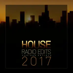 House Radio Edits 2017