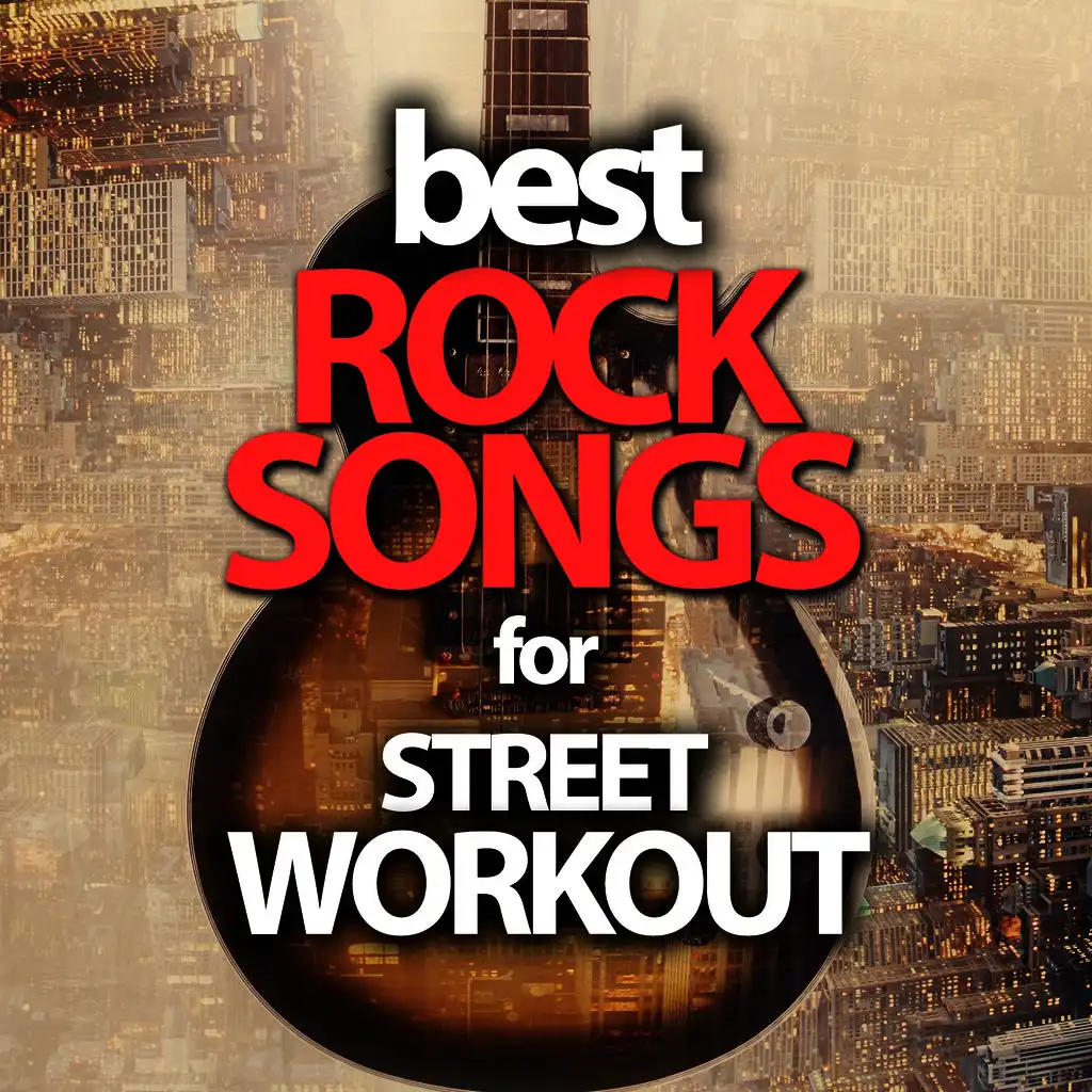 Best Rock Songs for Street Workout