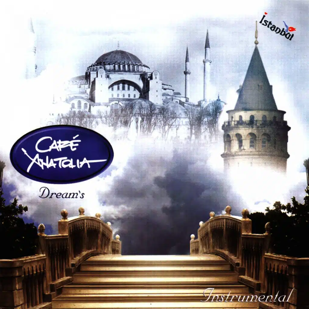 Café Anatolia - Dream's