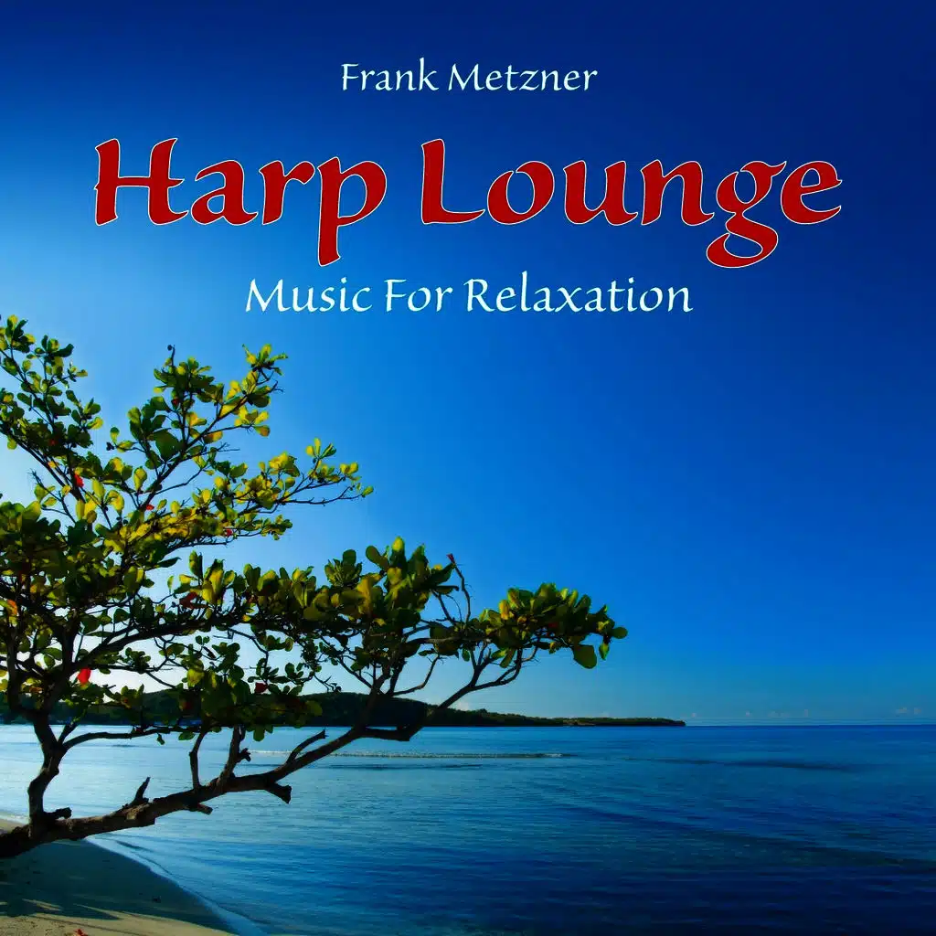 Harp Lounge: Music for Relaxation