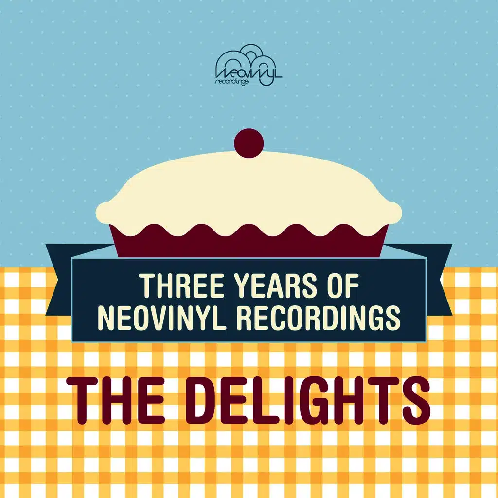 The Delights (Three Years of Neovinyl Recordings)