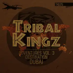Tribal Kingz Adventures, Vol. 3 (Destination DUBAI)