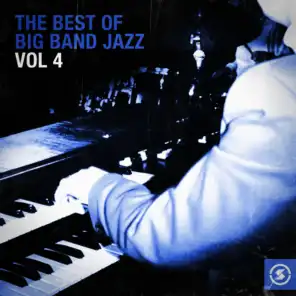 The Best of Big Band Jazz, Vol. 4
