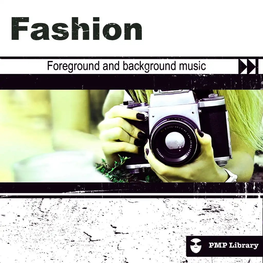 PMP Library: Fashion (Foreground and Background Music for Tv, Movie, Advertising and Corporate Video)