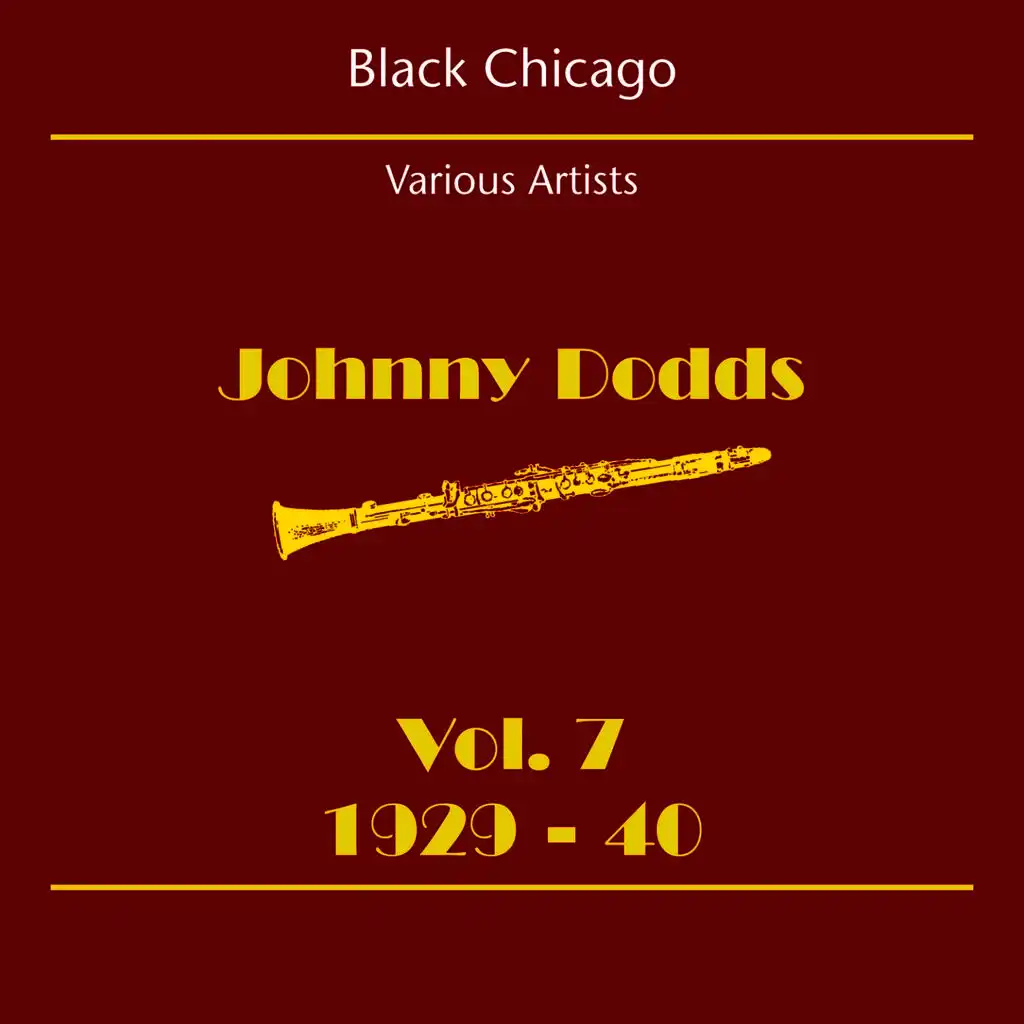 Black Chicago (Johnny Dodds Volume 7 1929-40)