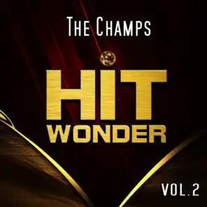 Hit Wonder: The Champs, Vol. 2