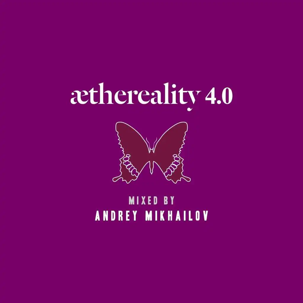 Aethereality 4.0 (Continuous DJ Mix)
