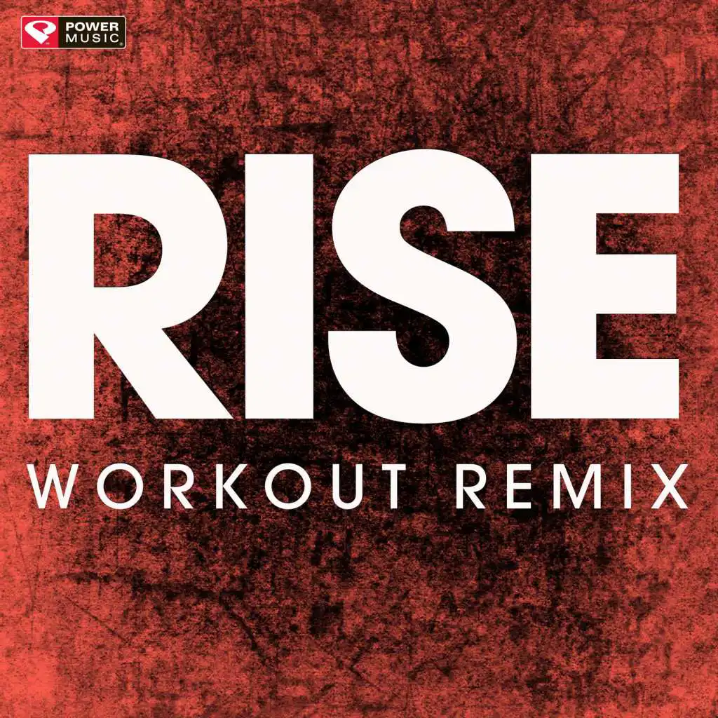 Rise (Workout Remix)