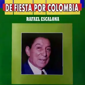 De Fiesta por Colombia Rafael Escalona