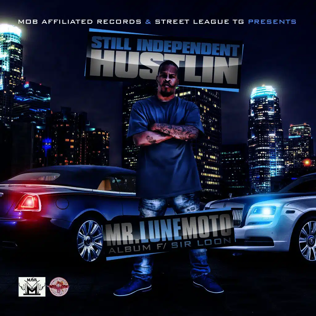 Still Independent Hustlin