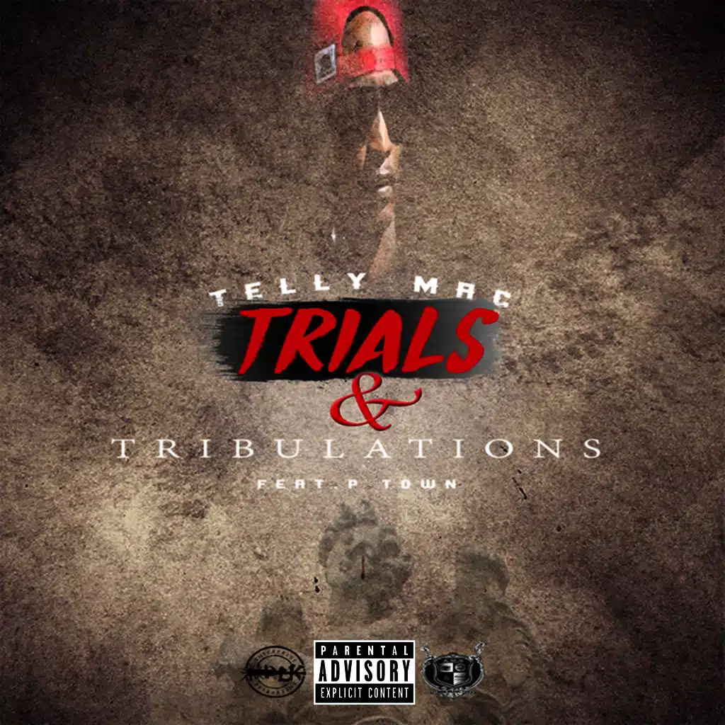 Trials & Tribulations (feat. P-Town)
